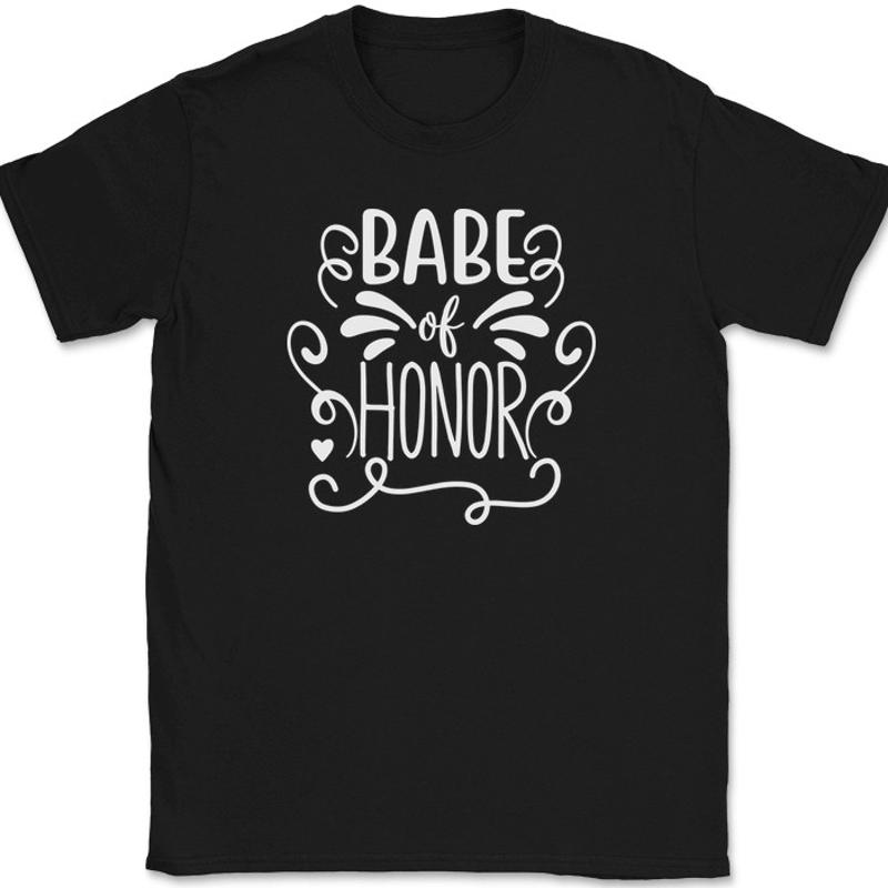 Men'S Groom - Babe of Honor T-Shirt Wedding Party